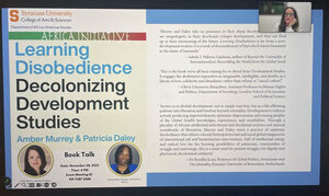 Africa Initiative hosts a Book Talk with authors of “Learning Disobedience: Decolonizing Development Studies.” Amber Murrey and Patricia Daley spoke about breaking down the Eurocentric curriculum. 